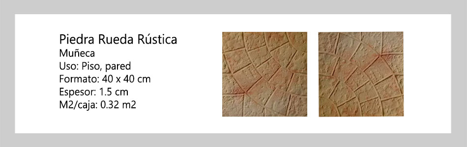 Piedra Rueda Rústica informacion tecnica